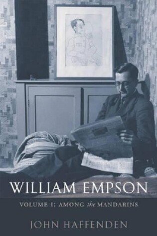 Cover of William Empson, Volume I: Among the Mandarins