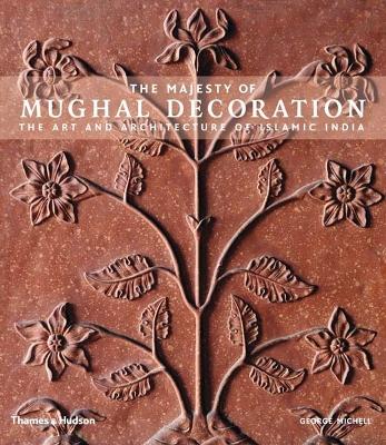 Book cover for The Majesty of Mughal Decoration
