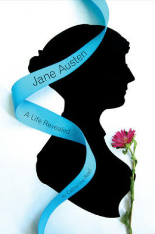 Cover of Jane Austen: a Life Revealed