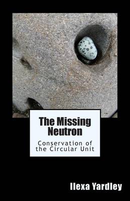 Book cover for The Missing Neutron