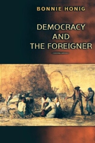 Cover of Democracy and the Foreigner