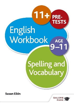 Book cover for Spelling & Vocabulary Workbook Age 9-11