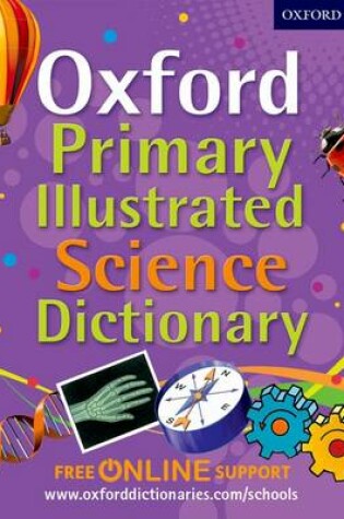 Cover of Oxford Primary Illustrated Science Dictionary