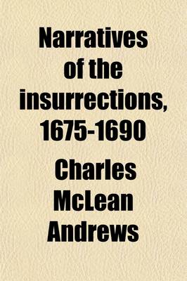 Book cover for Narratives of the Insurrections, 1675-1690 (Volume 16)