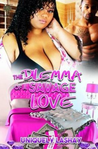 Cover of The Dilemma of a Savage Love