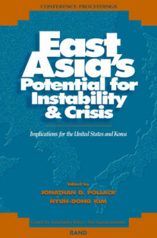 Cover of East Asia's Potential for Instability & Crisis