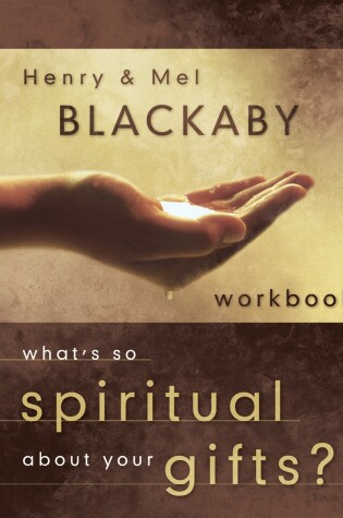 Cover of What's So Spiritual About Your Gifts? Workbook