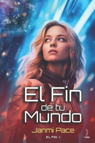 Cover of El fin de tu mundo