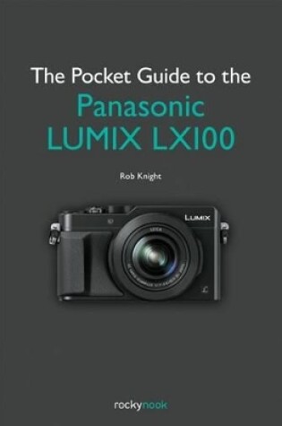 Cover of Pocket Guide to the Panasonic Lumix Lx100