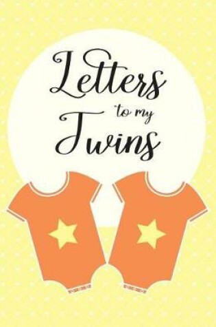 Cover of Letters to my Twins