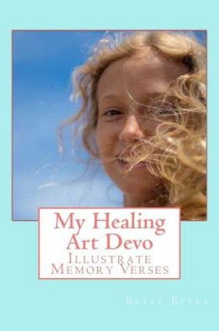 Cover of My Healing Art Devo