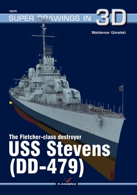 Cover of The Fletcher-Class Destroyer USS Stevens (Dd-479)