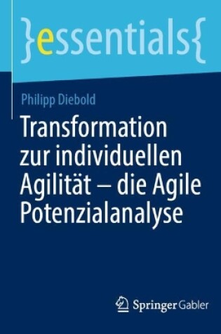 Cover of Transformation zur individuellen Agilität – die Agile Potenzialanalyse