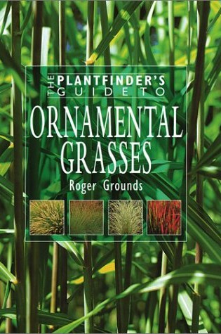 Cover of Plantfinder's Guide to Ornamental Grasses