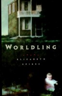 Book cover for Worldling: Poems