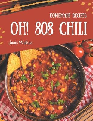 Book cover for Oh! 808 Homemade Chili Recipes