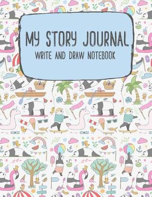 Book cover for My Story Journal Write and Draw Notebook