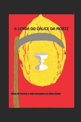 Cover of A Lenda Do Calice Da Morte
