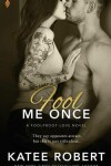 Book cover for Fool Me Once