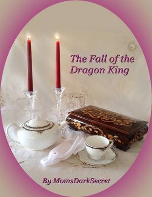 Book cover for The Fall of the Dragon King
