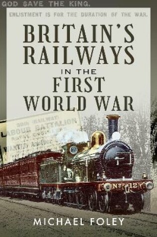 Cover of Britain's Railways in the First World War