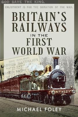 Book cover for Britain's Railways in the First World War