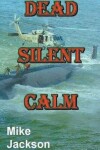 Book cover for Dead Silent Calm