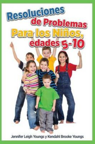 Cover of Problem Solving Skills for Children, Ages 5-10 (Spanish Edition)