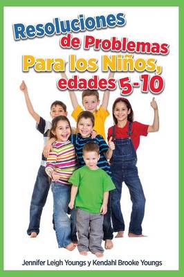 Book cover for Problem Solving Skills for Children, Ages 5-10 (Spanish Edition)