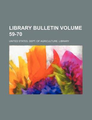 Book cover for Library Bulletin Volume 59-70