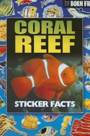 Cover of Born Free Coral Reef Sticker Facts
