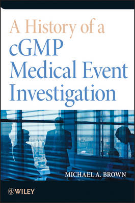 Book cover for A History of a cGMP Medical Event Investigation