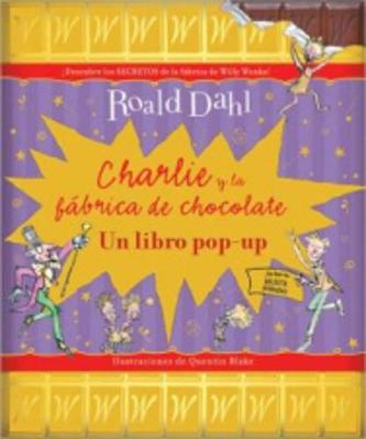 Book cover for Charlie y la fabrica de chocolate (un libro pop up)