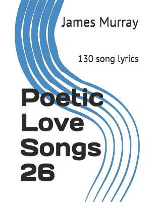 Book cover for Poetic Love Songs 26