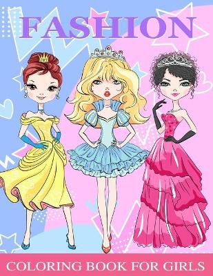 Cover of Fashion Coloring Book for girl