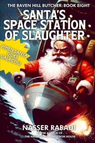 Cover of Santa's Space Station of Slaughter
