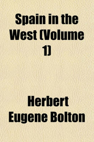 Cover of Spain in the West Volume 1