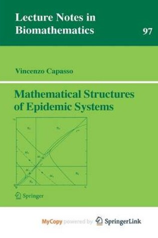 Cover of Mathematical Structures of Epidemic Systems