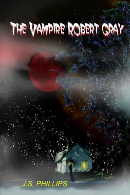 Book cover for The Vampire Robert Gray