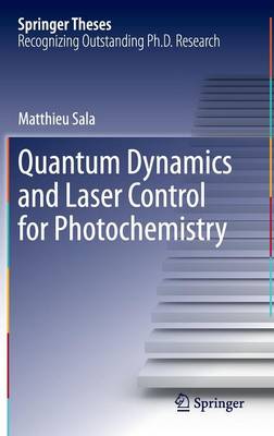 Cover of Quantum Dynamics and Laser Control for Photochemistry