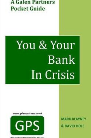 Cover of You & Your Bank In Crisis