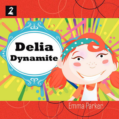 Book cover for Delia Dynamite