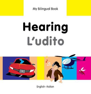 Book cover for My Bilingual Book -  Hearing (English-Italian)