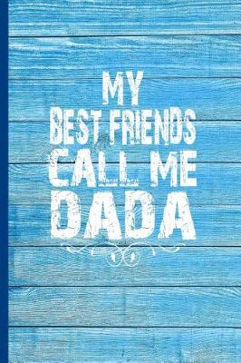 Book cover for My Best Friends Call Me Dada