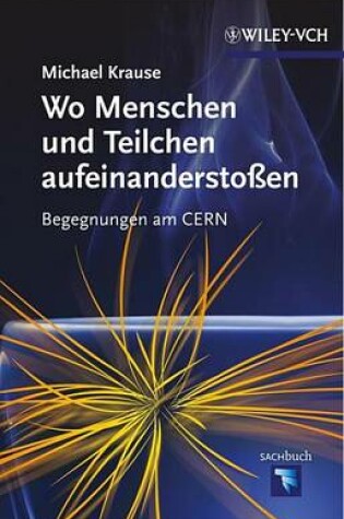 Cover of Cern - In Den Kathedralen Der Technologie: Begegnungen Am Cern