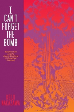 Cover of I Can't Forget The Bomb