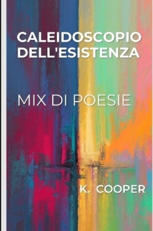 Cover of caleidoscopio dell'esistenza