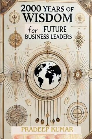 Cover of 2000 Years of Wisdom for Future Business Leaders