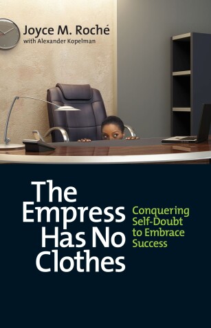 Book cover for The Empress Has No Clothes; Conquering Self-Doubt to Embrace Success