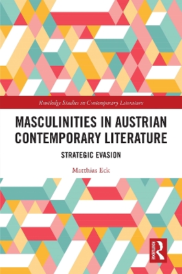 Cover of Masculinities in Austrian Contemporary Literature